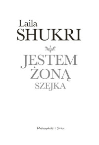 Laila Shikri — Jestem żoną szejka