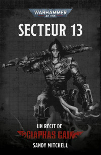 Sandy Mitchell — Secteur 13