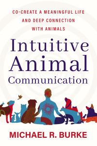 Michael R. Burke — Intuitive Animal Communication