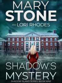 Mary Stone — Shadow Island FBI 09 -Shadow's Mystery