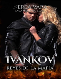 Nerea Vara — Ivankov. Reyes de la mafia (Spanish Edition)