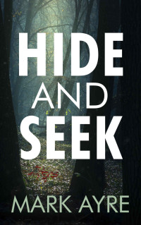 Mark Ayre — Hide and Seek