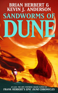 Brian Herbert, Kevin J Anderson — Sandworms Of Dune - Dune 08 