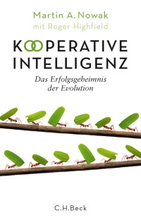 Nowak & Martin A. & Highfield & Roger & Heinemann & Enrico — Kooperative Intelligenz