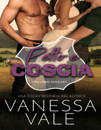 Vanessa Vale — (Uomini Succulenti 05) Petto e coscia