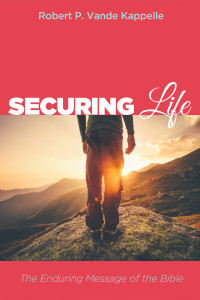 Robert P. Vande Kappelle; — Securing Life