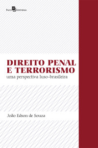 Joo Edson de Souza; — Direito penal e terrorismo