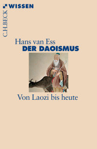 Hans van Ess; — Der Daoismus