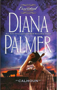 Diana Palmer — Calhoun