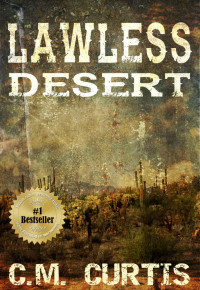 C.M. Curtis — Lawless Desert