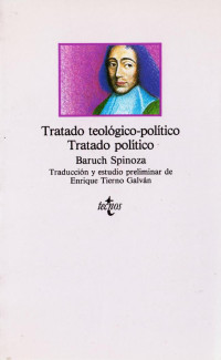 Baruch Spinoza — Tratado teologico-politico (Selección). Tratado político