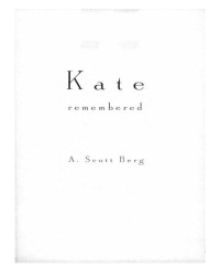 Berg, A. Scott — Kate Remembered