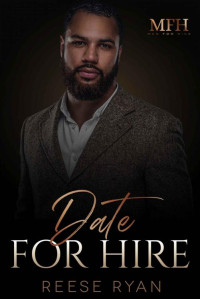 Reese Ryan — Date for Hire: A Second Chance Romance