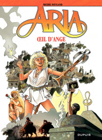 Michel Weyland — Aria – tome 10 – Œil d'ange