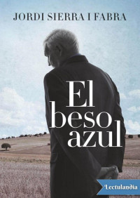 Jordi Sierra i Fabra — El Beso Azul
