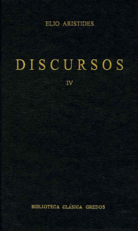 Aristides;Elio; — Discursos IV