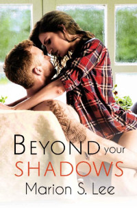 Marion S. Lee — Beyond your shadows