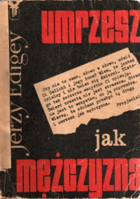 Jerzy Edigey — Umrzesz jak mężczyzna