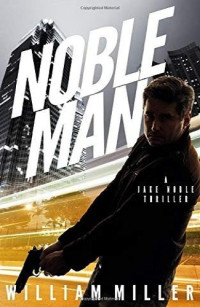 William Miller — Noble Man