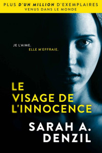 Sarah A. Denzil — Le Visage de l’innocence