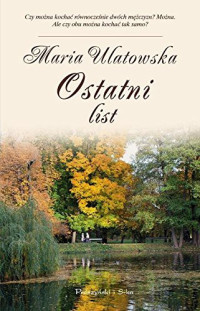 Ulatowska Maria — Ostatni List