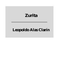 Leopoldo Alas Clarín — Zurita