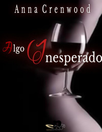 Anna Crenwood — Algo inesperado