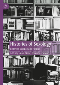 Alain Giami, Sharman Levinson — Histories of Sexology: Between Science and Politics