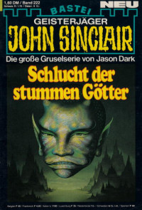 Dark, Jason — [John Sinclair 0222] • Schlucht der stummen Götter