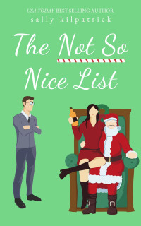 Sally Kilpatrick — The Not So Nice List