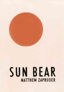 Matthew Zapruder — Sun Bear