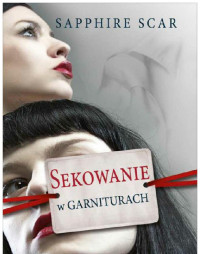 Sapphire Scar — Sekowanie W Garniturach