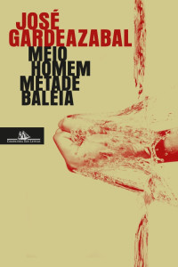 José Gardeazabal — Meio homem metade baleia