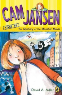 Adler, David A. — [Cam Jansen Mysteries 08] • The Mystery of the Monster Movie