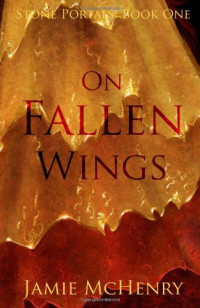 Jamie McHenry — On Fallen Wings