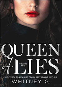 Whitney G. — Queen of Lies, Vol. 2