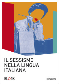 AA.VV. — Il sessismo nella lingua italiana.