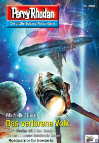 Stern, Michelle — [Perry Rhodan 2905] • Das verlorene Volk