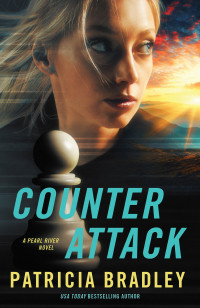 Patricia Bradley — Counter Attack (Pearl River Volume 1)