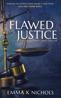 Emma Nichols — Flawed Justice