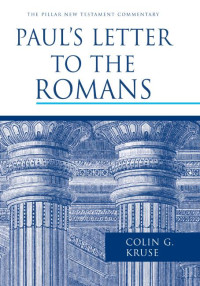 Colin G. Kruse — Paul's Letter to the Romans