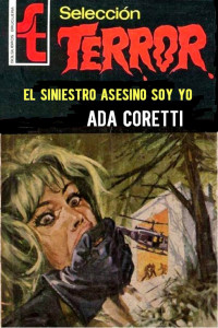 Ada Coretti — El siniestro asesino soy yo