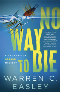 Warren C Easley — No Way to Die
