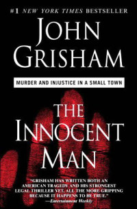 John Grisham — The Innocent Man-الرجل البريء