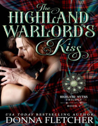 Donna Fletcher — The Highland Warlord's Kiss