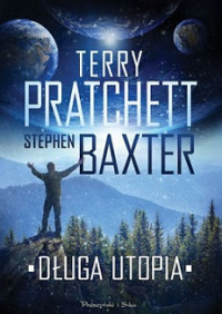 Stephen Baxter; Terry Pratchett — Długa Utopia