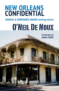O'Neil De Noux — New Orleans Confidential (Lucien Caye Private Eye Stories)