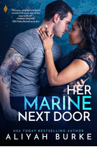 Aliyah Burke — Her Marine Next Door