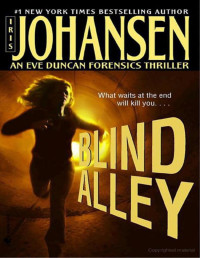 Iris Johansen — 16 - Eve Duncan 05 - Blind Alley