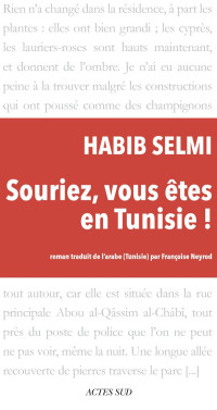 Habib Selmi — Souriez, vous êtes en Tunisie !